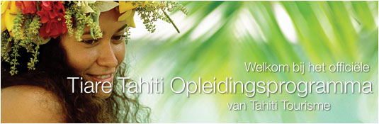 Tiare Tahiti Opleidingsprogramma